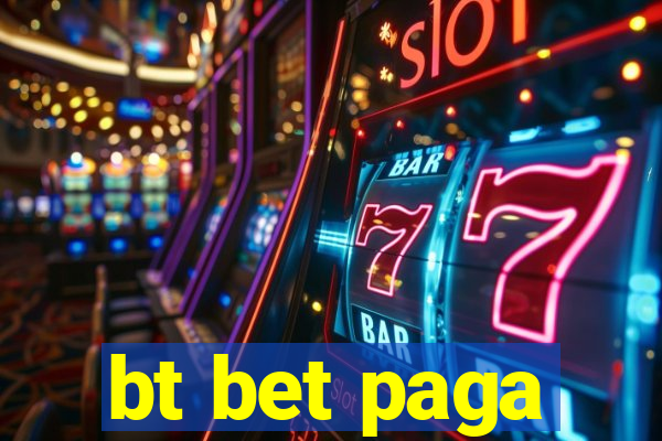 bt bet paga